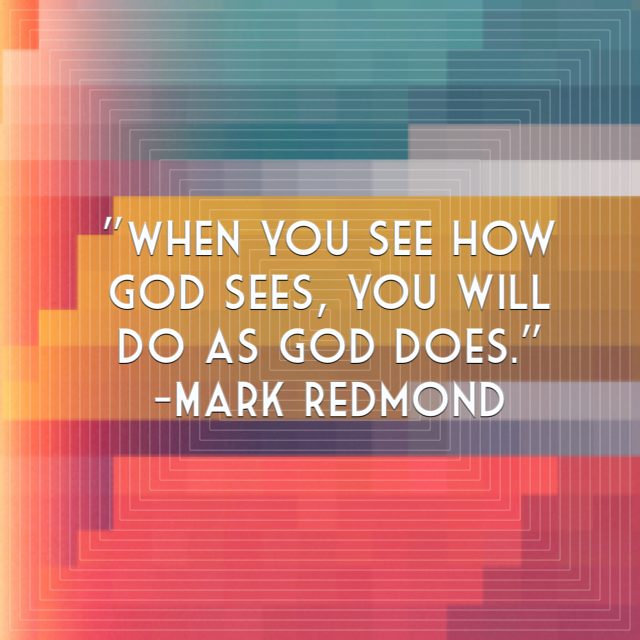 See how god sees