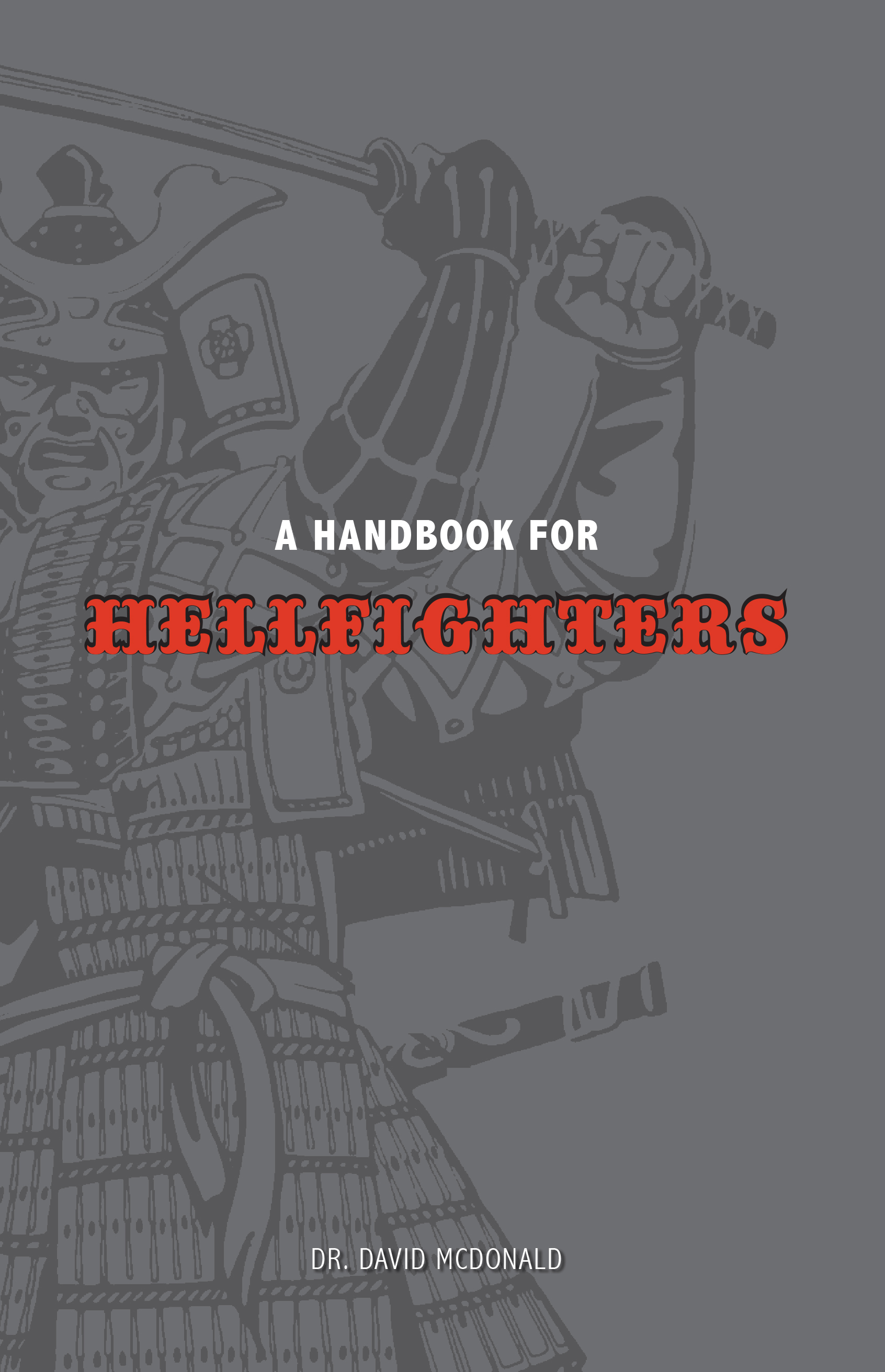 A Handbook for Hellfighters- now available!